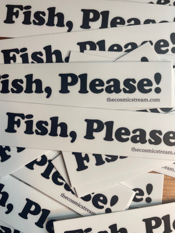 Fish, Please! Weatherproof Vinyl fishing sticker fly fishing slap