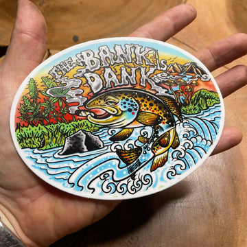 The Bank is Dank Brown Trout Vinyl Fly Fishing sticker LARGE - thecosmicstream